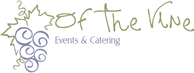 Of the Vine Events and Catering